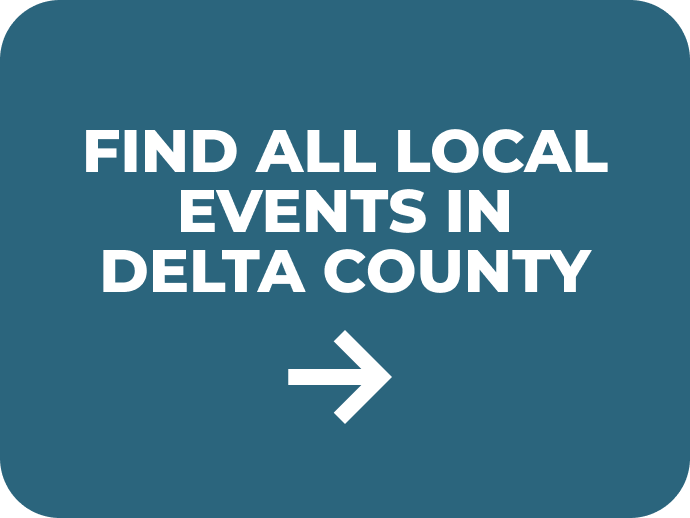 Find all local events in Delta County